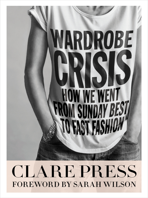 Title details for Wardrobe Crisis by Clare Press - Available